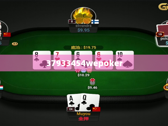 37933454wepoker